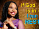 If God is in then I can rest