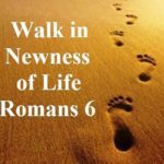 walking in newness of life