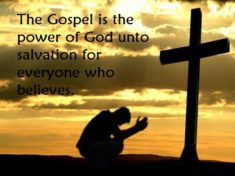 The Gospel is the power of God unto salvation