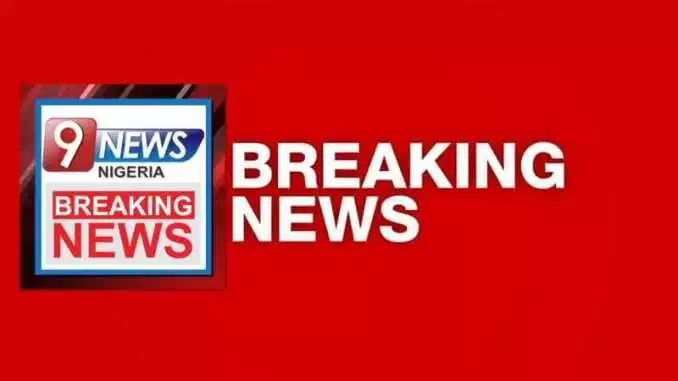 9News Nigeria Breaking News 1