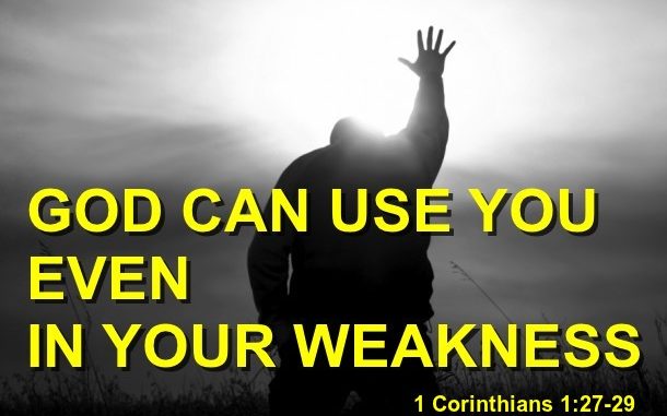 God Works Through the Weak