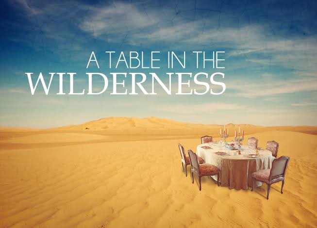Can God Set a Table in the Wilderness?