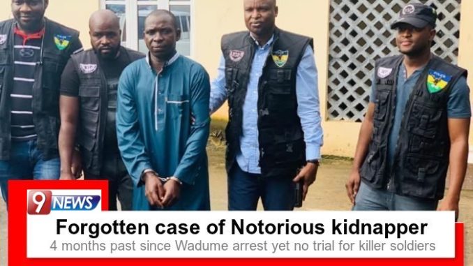 Forgotten case of notorious kidnapper Wadume