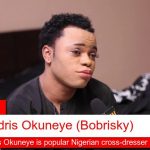 Idris Okuneye known as Bobrisky