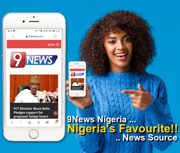 9News Nigeria - Nigerias Favourite News Source