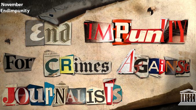 End Impunity For Crimes Against Journalists