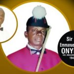 Late Sir Emmanuel Obinnaya Onyenwe