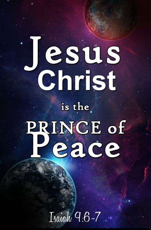 Jesus Christ is the Prince of Peace