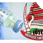 Covid-19 Vaccine and Ohanaeze Youths Council