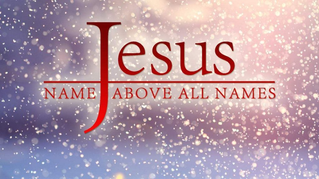 Jesus, the name above all names
