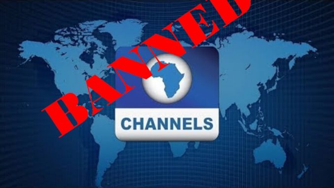 Channels TV Banned