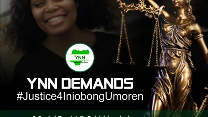 Justice For Iniobong Umoren Must Not Be Delayed- YNN Urges Police To Investigate And Prosecute Culprit(s) Accordingly