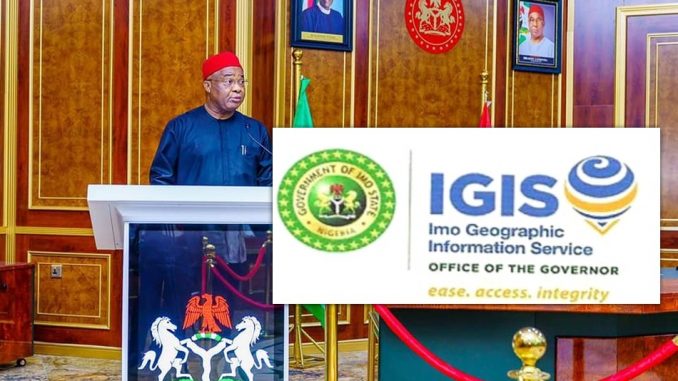 IMO STATE GOVERNMENT RELEASES STATE GEOGRAPHIC INFORMATION SYSTEM (IGIS)