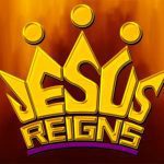 Jesus reigns