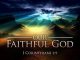 Our Faithful God - God is faithful