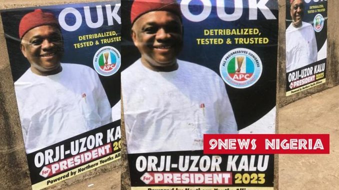 2023 Presidency: Northern Youths Kick-Off Campaign, Flood Posters Of Orji Uzor Kalu in Abuja, Kano, Abia, Enugu