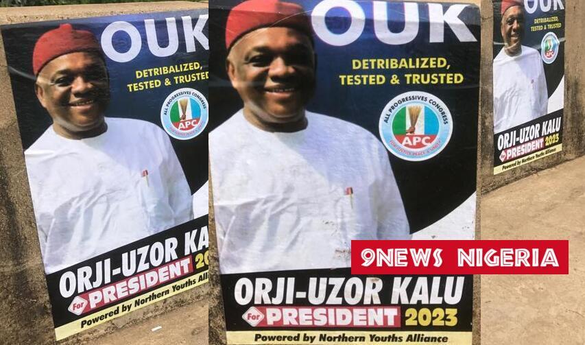 2023 Presidency Northern Youths Kick Off Campaign Flood Posters Of Orji Uzor Kalu in Abuja Kano Abia Enugu