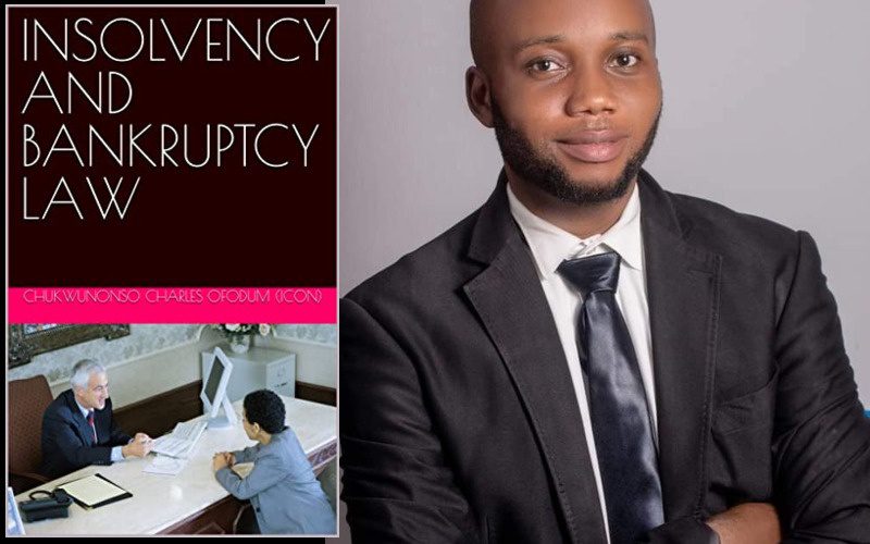 Insolvency and Bankruptcy Law by Ofodum Chukwunonso Charles Esq
