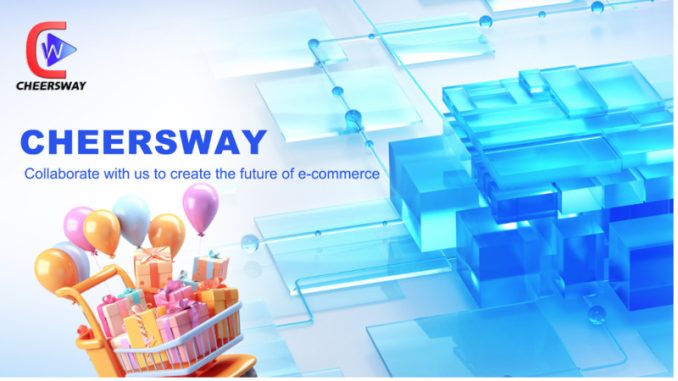 Cheersway E-Commerce Co